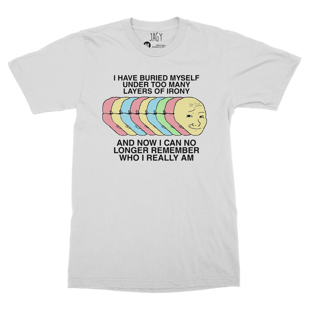 Layers of Irony T-shirt