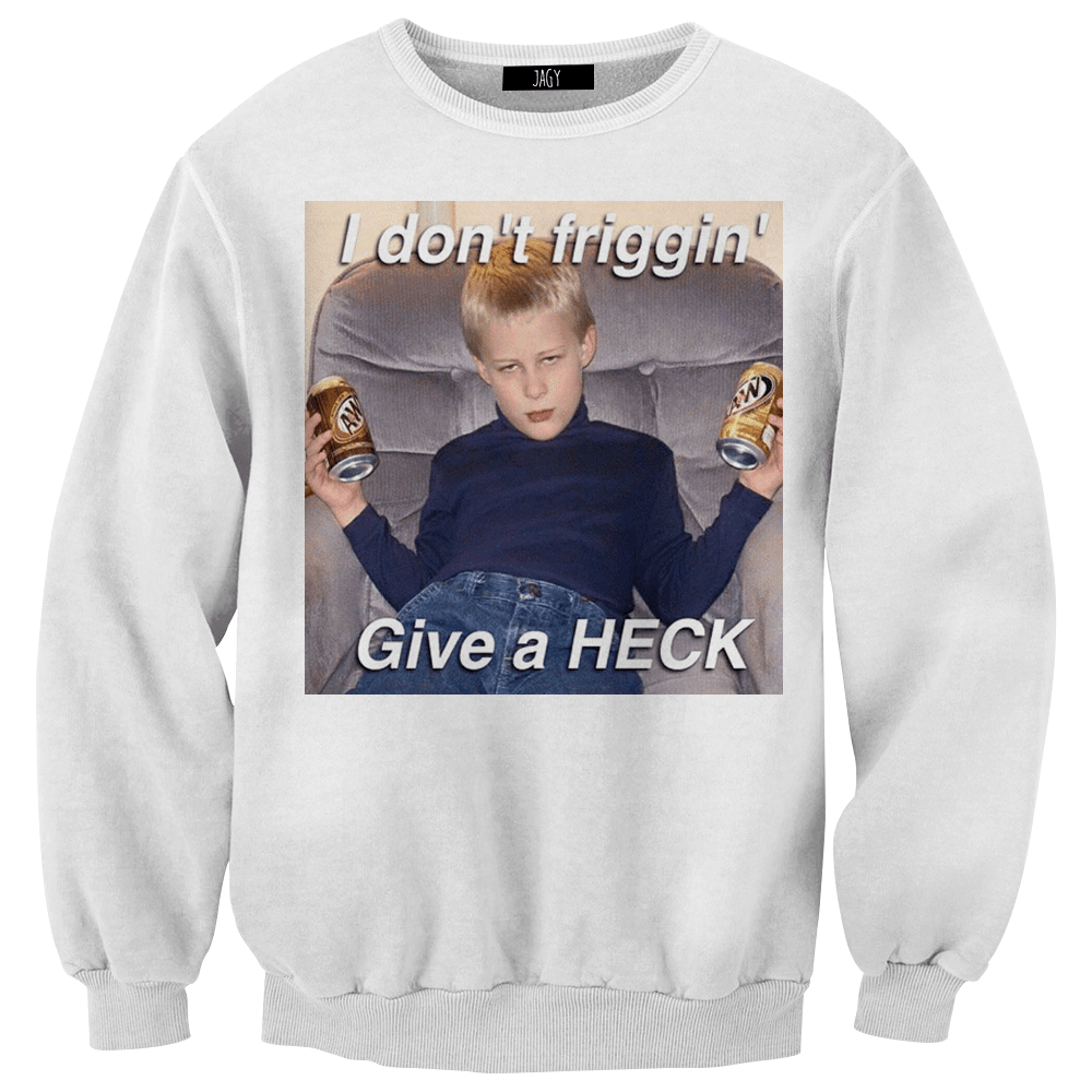 Sweater - Don't Give A Friggin' Heck